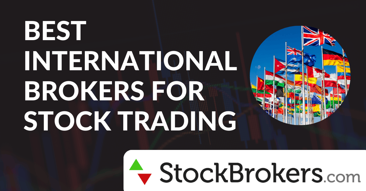 Best Online Brokers for International Stock Trading in 2024