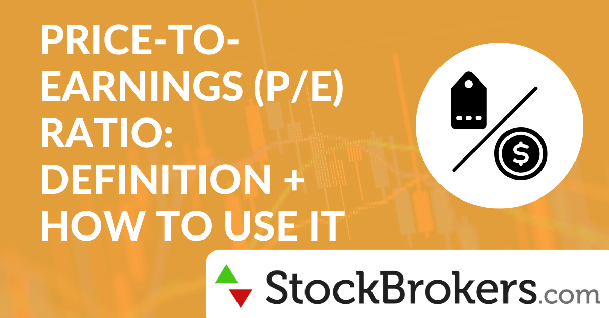 Price-to-Earnings (P/E) Ratio: Definition + How to Use it ...