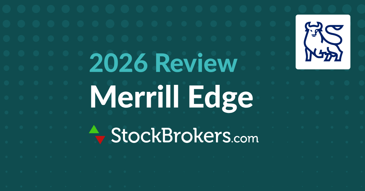 Merrill Edge Review 2026: Pros & Cons - StockBrokers.com